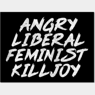 Angry Liberal Feminist Killjoy / Faded Style Vintage Look Posters and Art